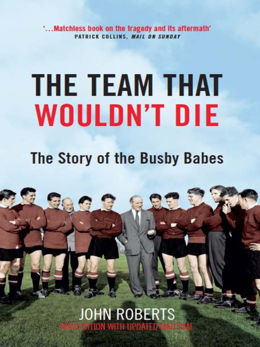 Title details for The  Team That Wouldn't Die by John Roberts - Available